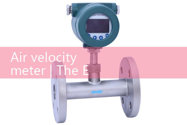 air velocity meter|magnetic flow meter