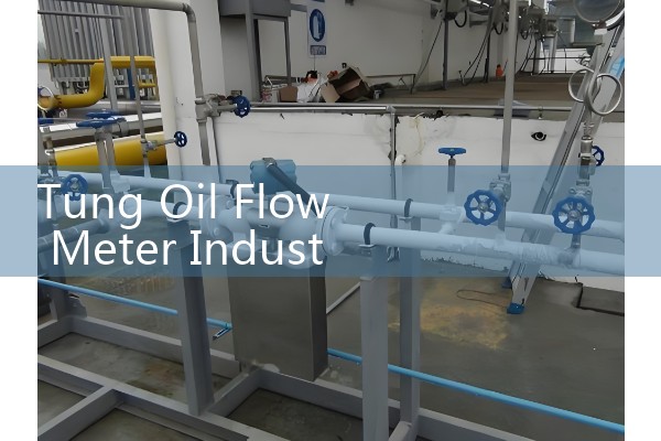 Tung Oil Flow Meter Industrial Paint Processing Controls