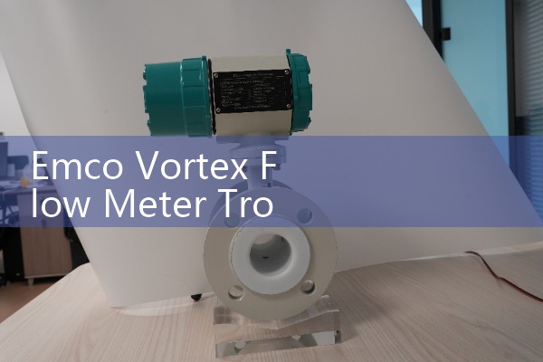 Emco Vortex Flow Meter Troubleshooting: Resolving Signal Drops and Noise Interference