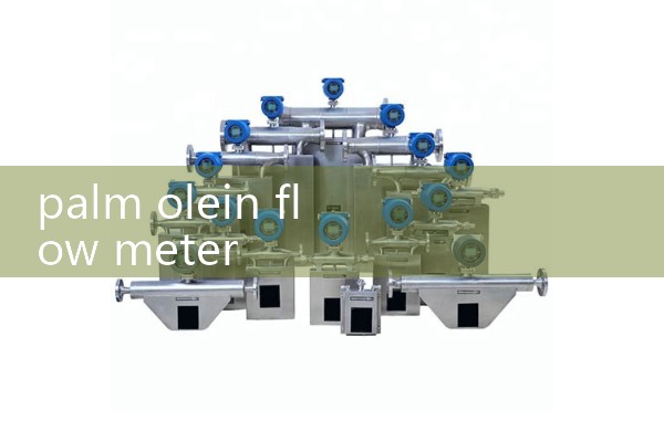 palm olein flow meter