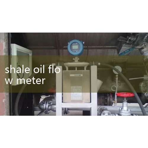 shale oil flow meter